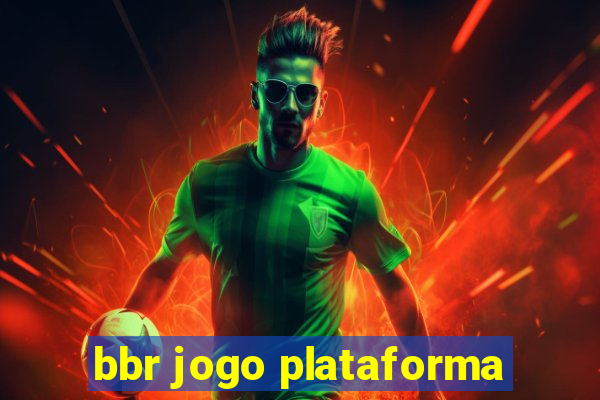 bbr jogo plataforma